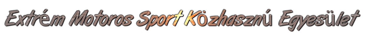 EXTR�M MOTOROS SPORT K�ZHASZN� EGYES�LET ABDA